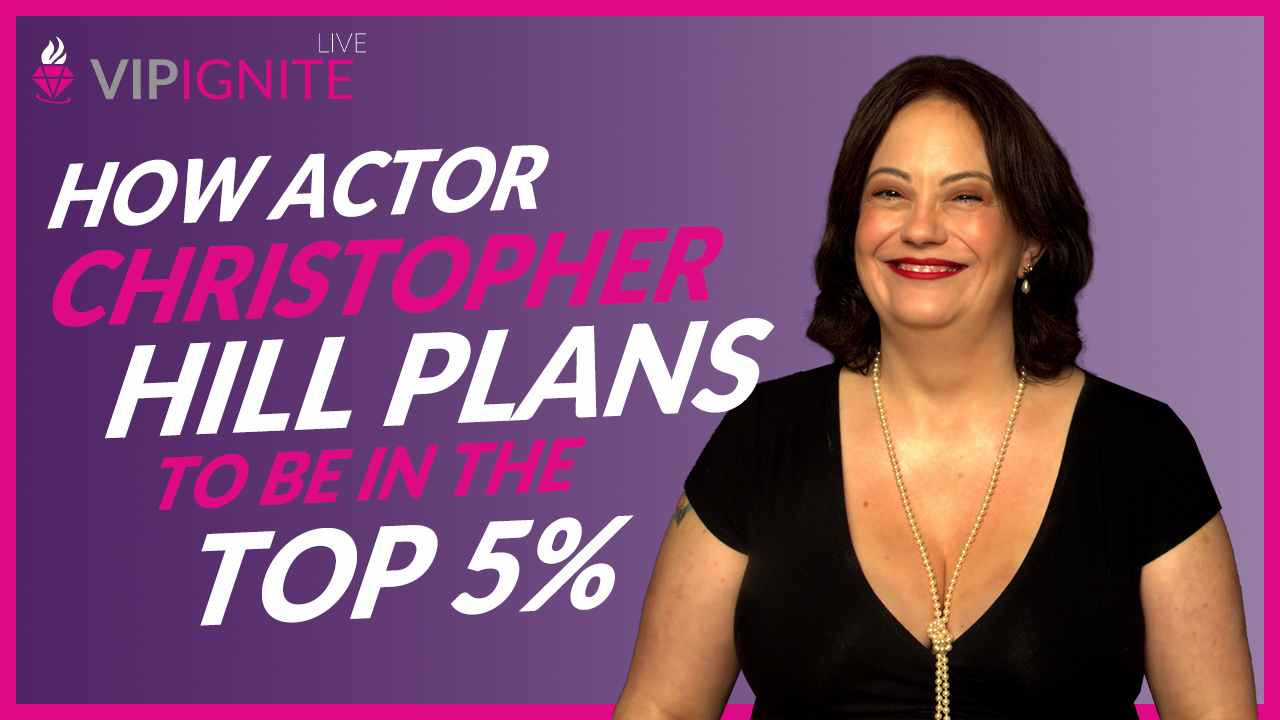 How Actor Christopher Hill Plans To Be In The Top 5%