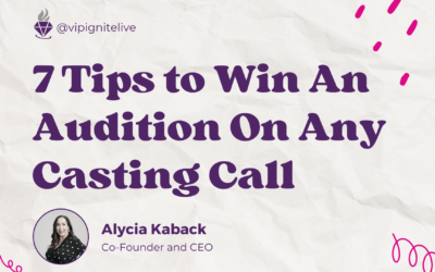 7 Tips to Win An Audition On Any Casting Calls