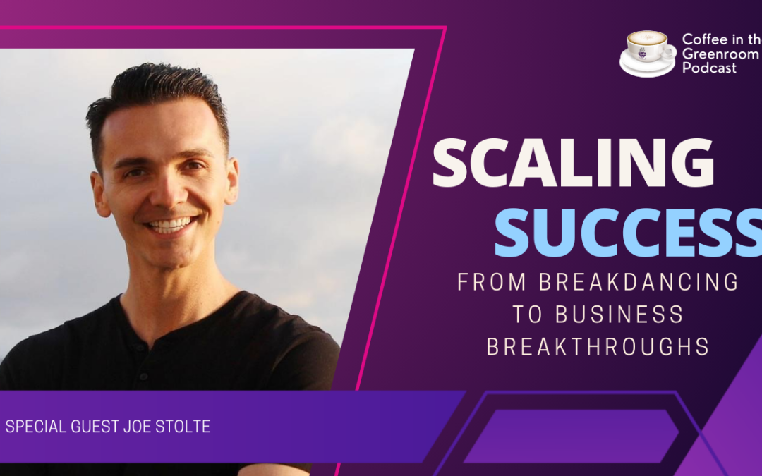 Scaling Success: From Breakdancing to Business Breakthroughs