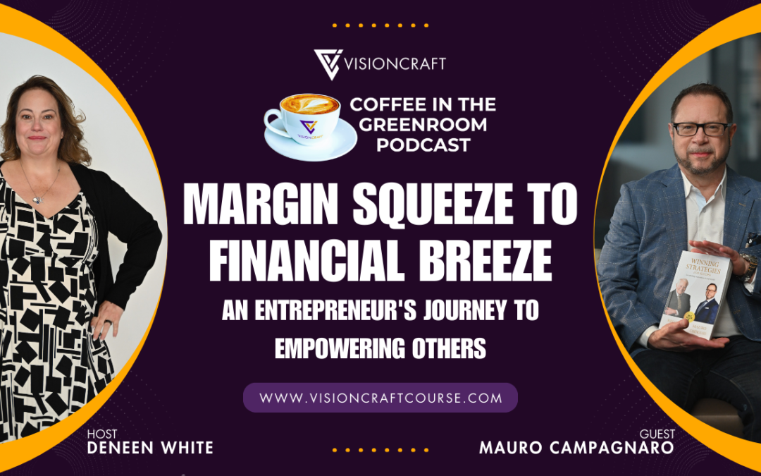 Margin Squeeze to Financial Breeze: An Entrepreneur’s Journey to Empowering Others
