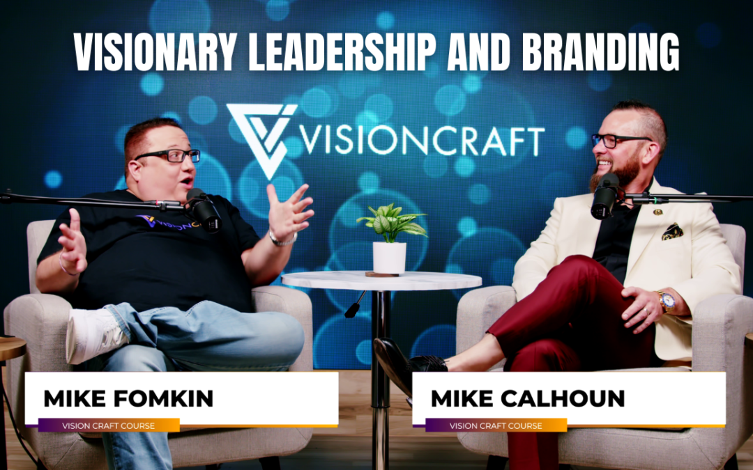 Visionary Leadership and Branding: A Conversation with Mike Calhoun