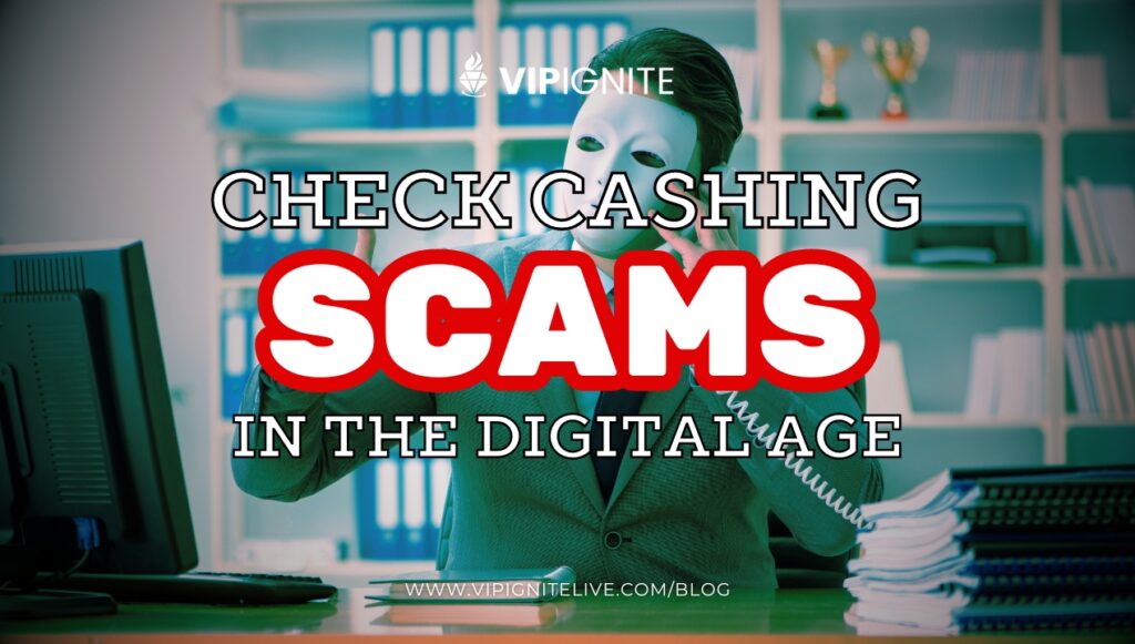 Check Cashing Scams in the Digital Age: A Guide for Models and Actors