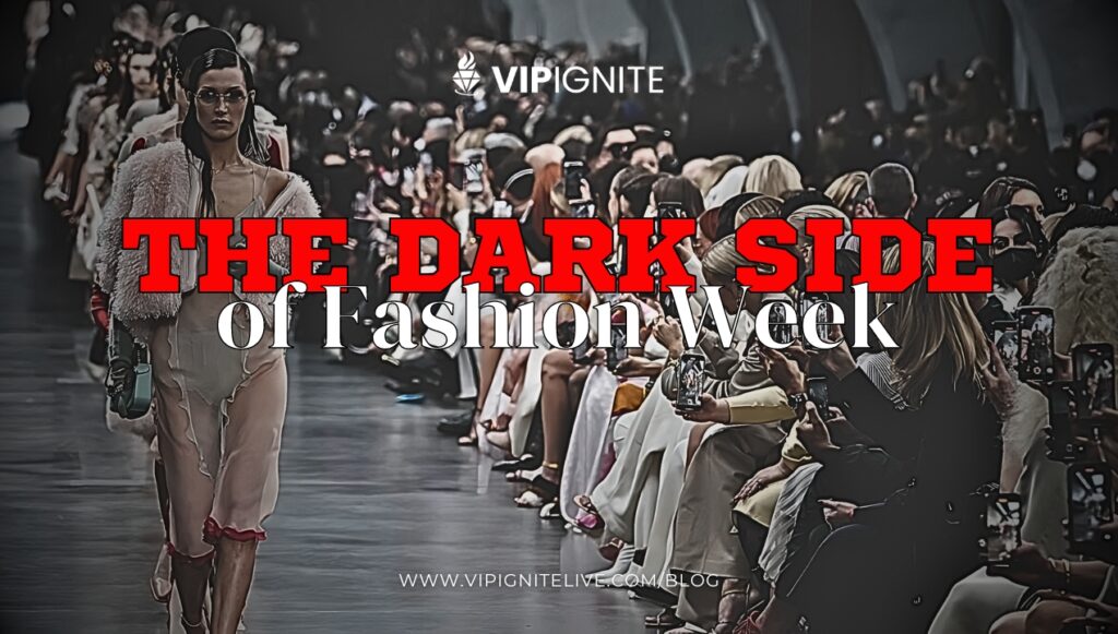 The Dark Side of Fashion Week