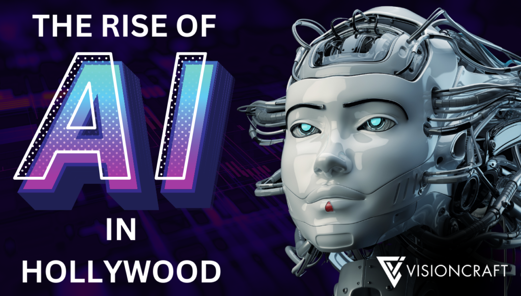 The Rise of AI in Hollywood