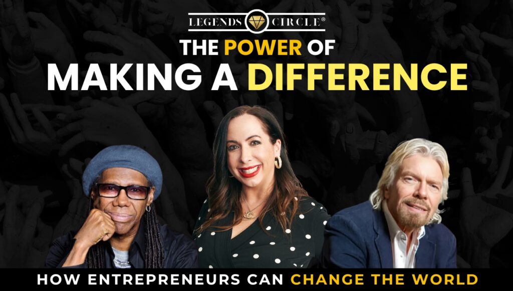 The Power of Making a Difference: How Entrepreneurs Can Change the World