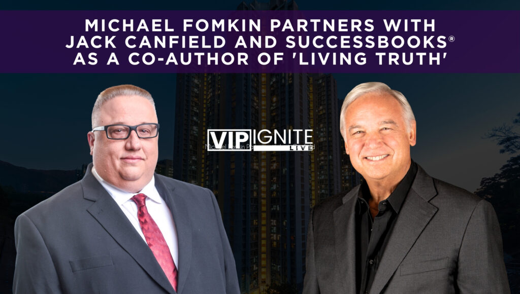 Michael Fomkin Partners with Jack Canfield Story Michael Fomkin Partners with Jack Canfield Story