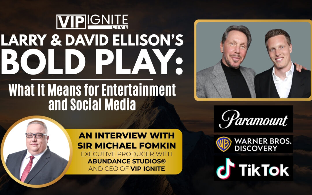 Larry & David Ellison’s Bold Play: What It Means for Entertainment and Social Media