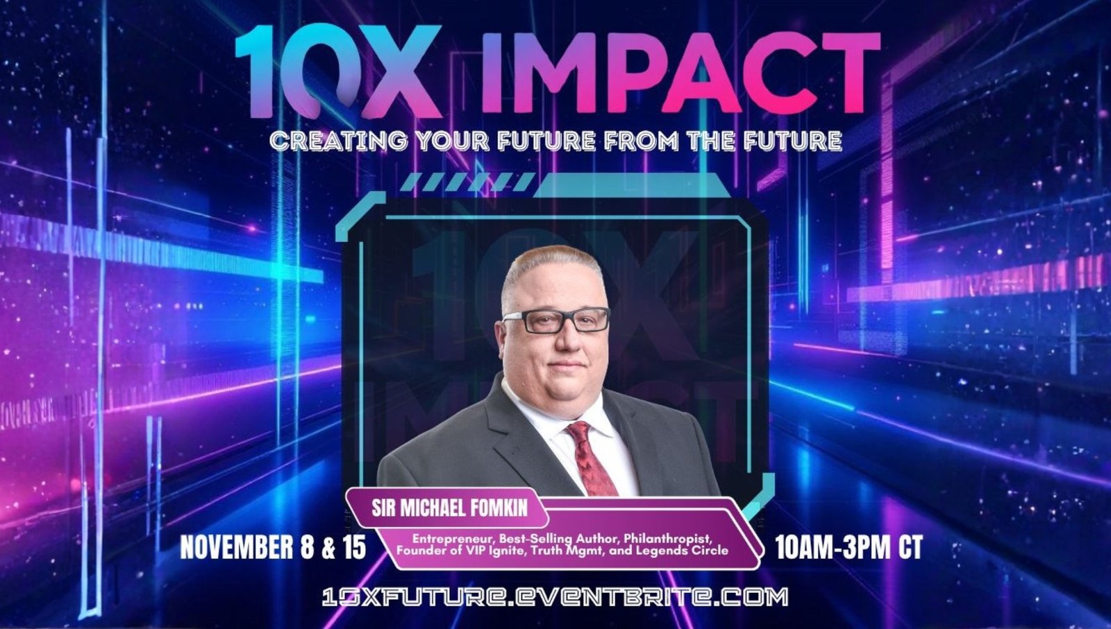 10X IMPACT: Creating Your Future from the Future