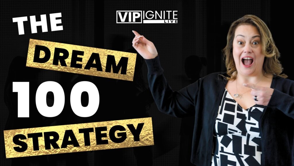 The Dream 100 Strategy: How Deneen White is Teaching Models and Actors The Dream 100 Strategy: How Deneen White is Teaching Models and Actors