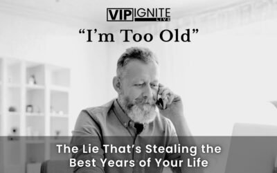 “I’m Too Old” — The Lie That’s Stealing the Best Years of Your Life