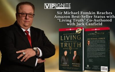 Sir Michael Fomkin Reaches Amazon Best-Seller Status with “Living Truth” Co-Authored with Jack Canfield