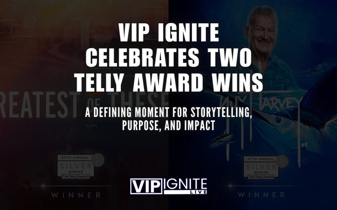 VIP IGNITE Celebrates Two Telly Award Wins: A Defining Moment for Storytelling, Purpose, and Impact