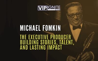 Michael Fomkin: The Executive Producer Building Stories, Talent, and Lasting Impact