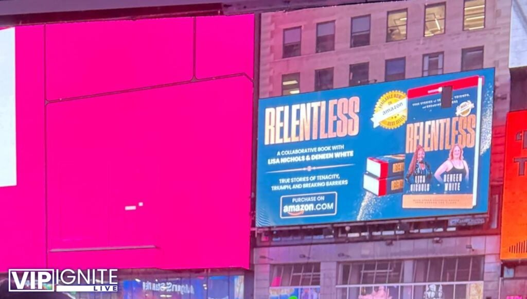 Relentless: Deneen White’s Amazon Bestseller Lights Up Times Square Michael Fomkin Executive Producer
